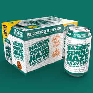 Hazers Gonna Haze 6-Pack